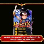 Momotaro tại Rikvip – Slot nổ hũ có cốt truyện, cơ chế Wild độc đáo