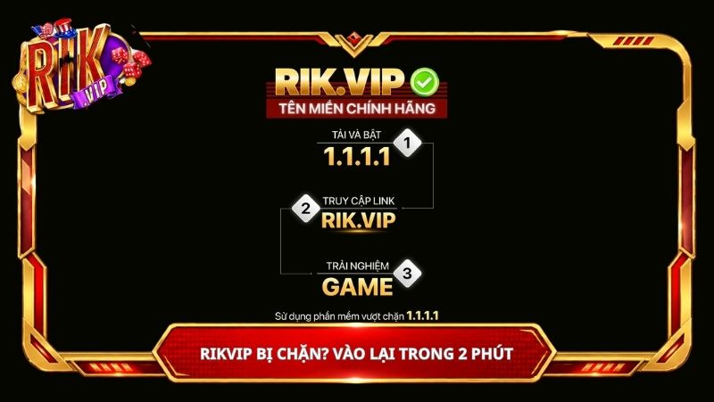 Rikvip bị chặn? Vào lại trong 2 phút