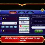 Rút tiền Rikvip – toàn bộ thông tin bạn cần biết