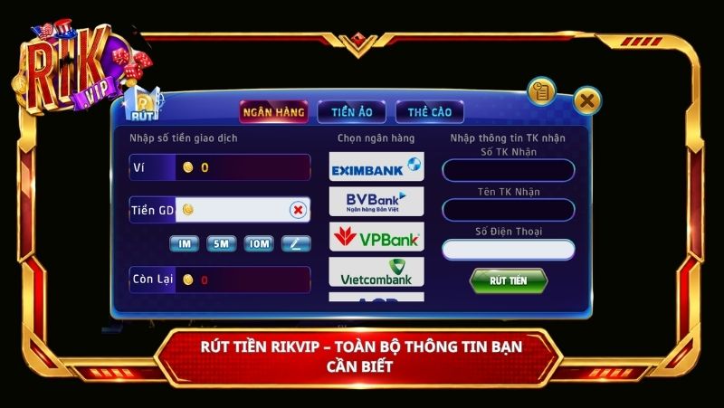 Rút tiền Rikvip – toàn bộ thông tin bạn cần biết 